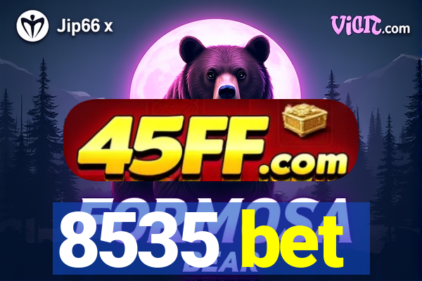 8535 bet